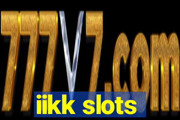 iikk slots